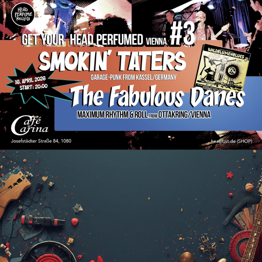 Get Your Head Perfumed (Vienna) #3 The Fabulous Danes // Smokin’ Taters Get Your Head Perfumed (Vienna) #3 The Fabulous Danes // Smokin’ Taters