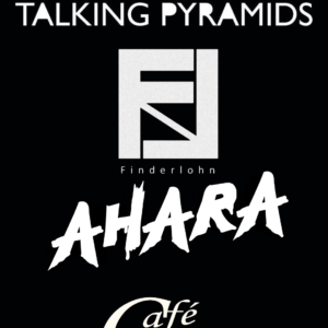 Talking Pyramids – Finderlohn – AHARA