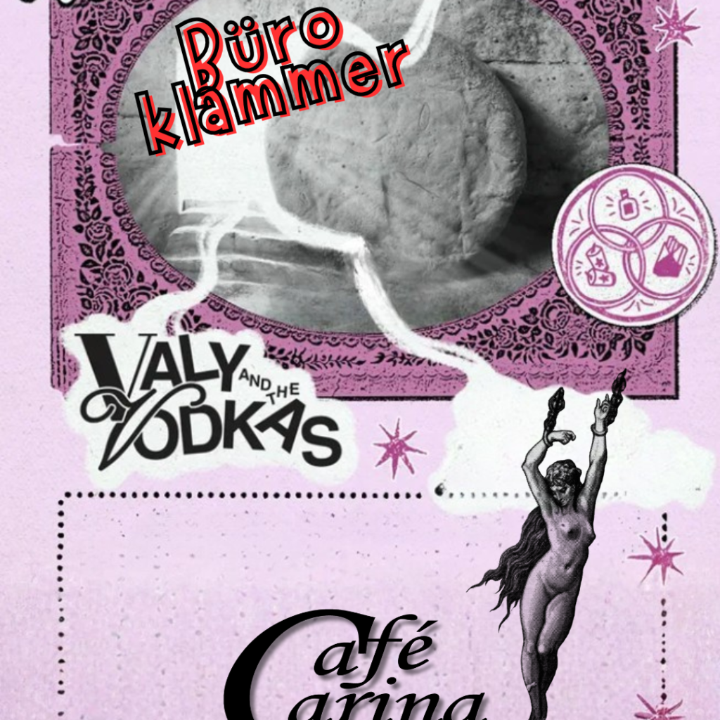 Dosenstolz //  Valy and the Vodkas // Büroklammer