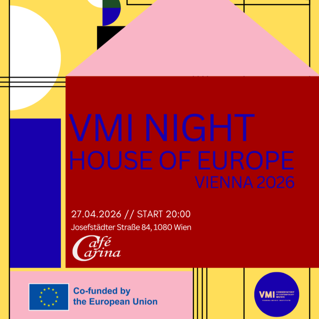 VMI NIGHT @ Café Carina x HOUSE OF EUROPE Vienna 2026 VMI NIGHT @ Café Carina x HOUSE OF EUROPE Vienna 2026