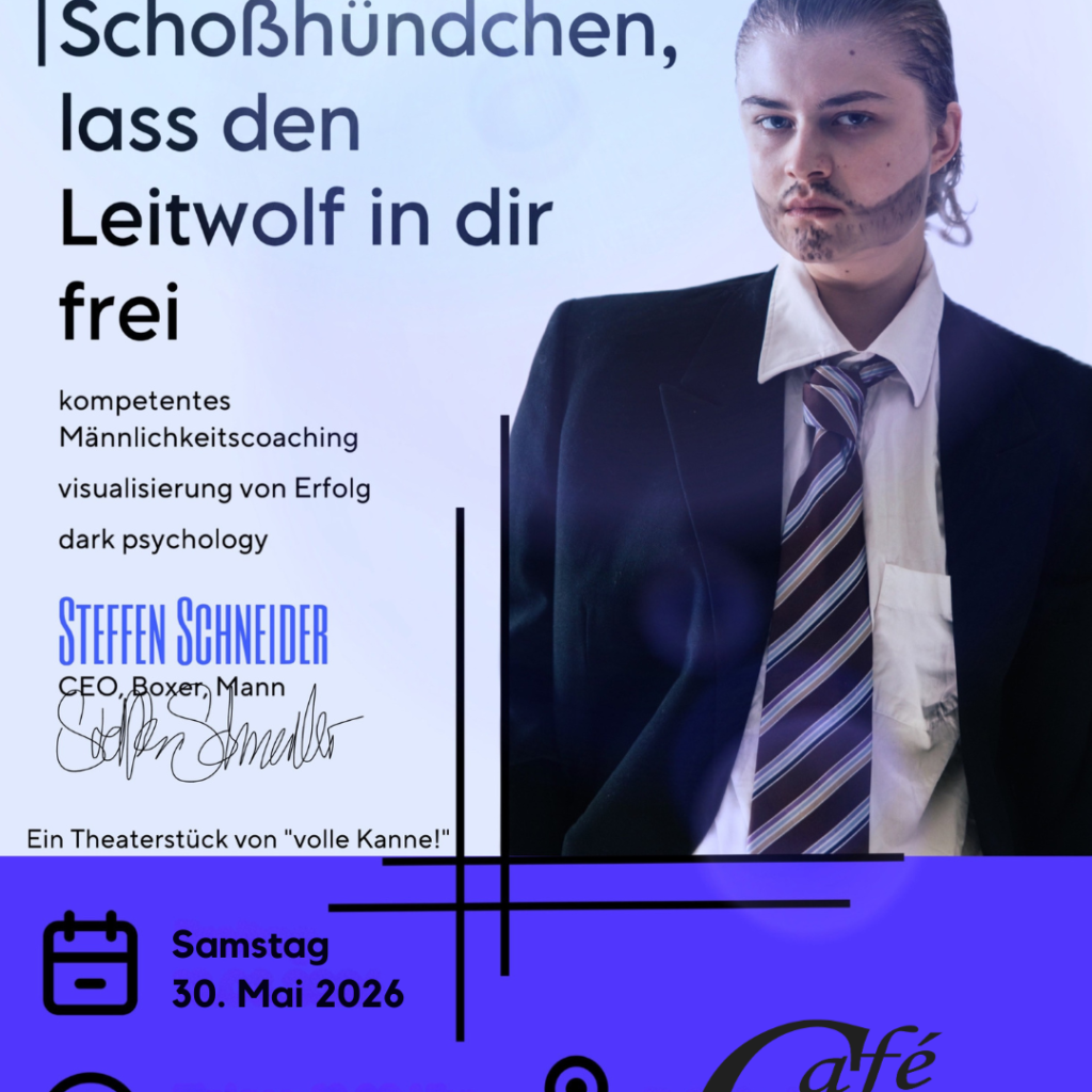Theaterstück Männlichkeitscoaching  volle Kanne!