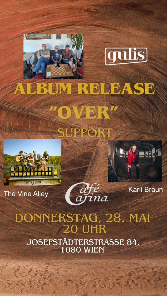 Albumpräsentation Gulis Supp: Karli Braun / The Vine Alley