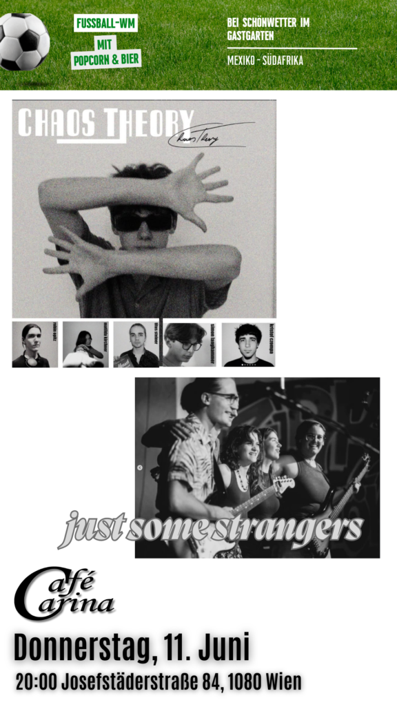 Chaos Theory // Just Some Strangers live (WM im Gastgarten) Chaos Theory // Just Some Strangers live (WM im Gastgarten)