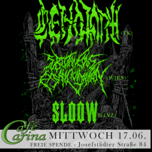 CENOTAPH [TK] | SUBCUTANEOUS EXSANGUINATION [WIEN] | SLOOW [LINZ] (WM im Gastgarten)
