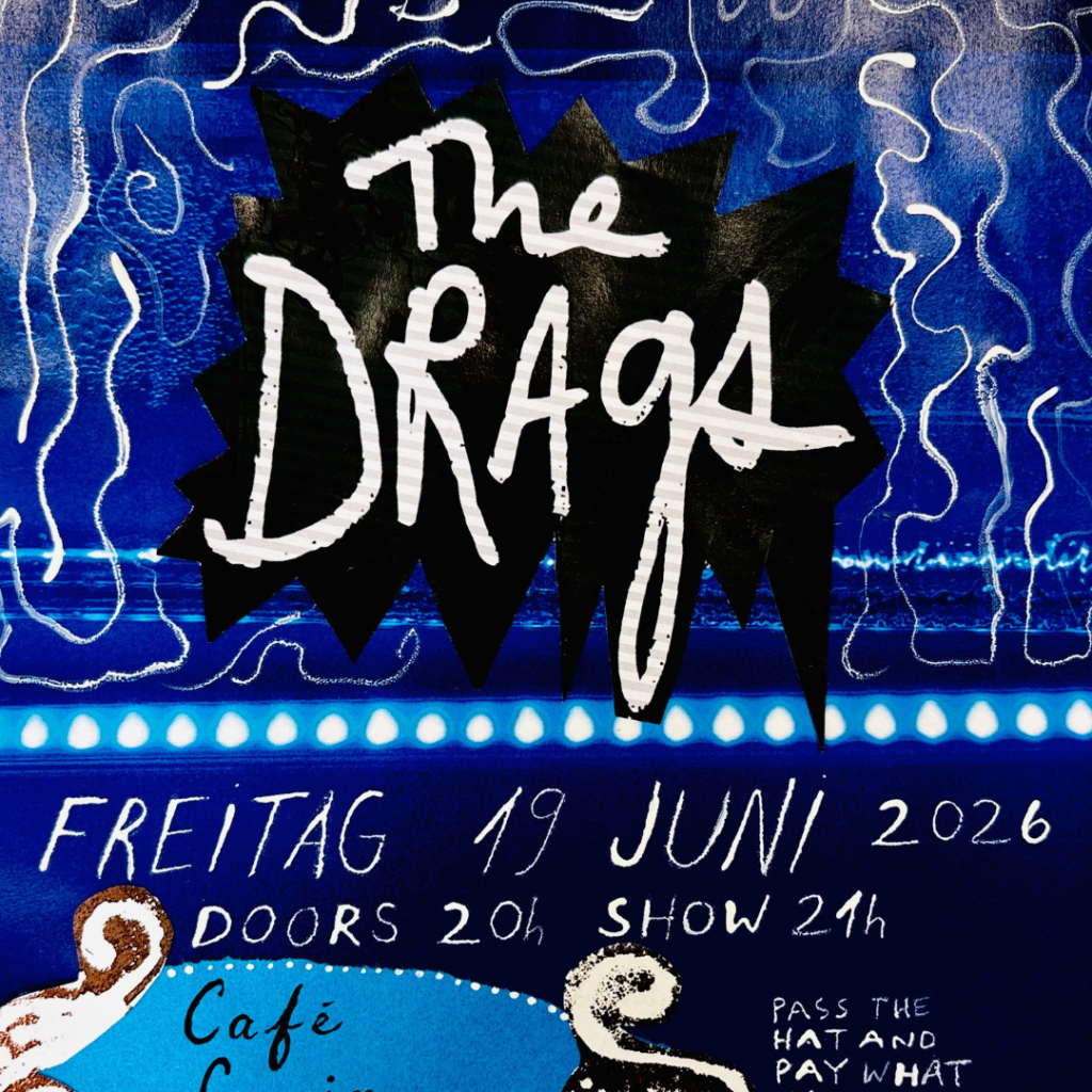 The Drags // The Cooltrains (WM im Gastgarten)