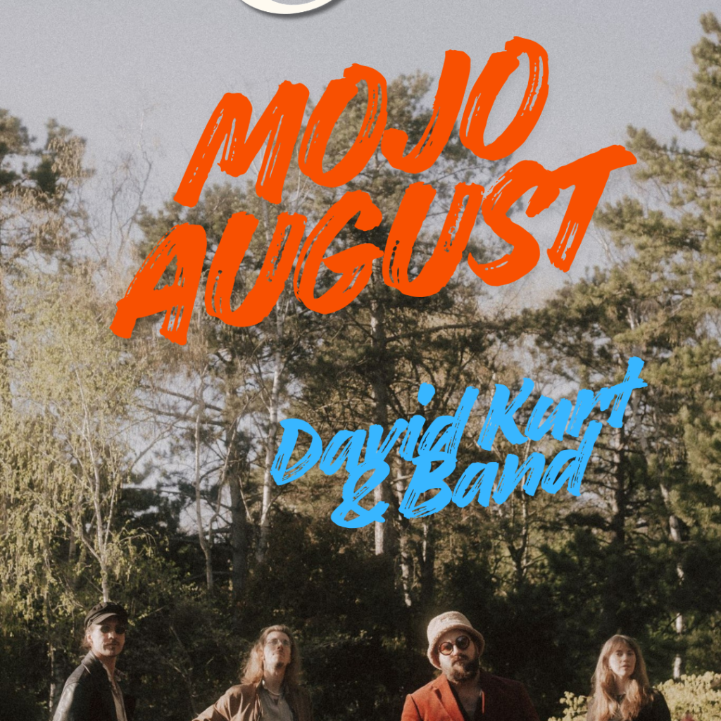 MOJO AUGUST / David Kurt & Band MOJO AUGUST / David Kurt & Band