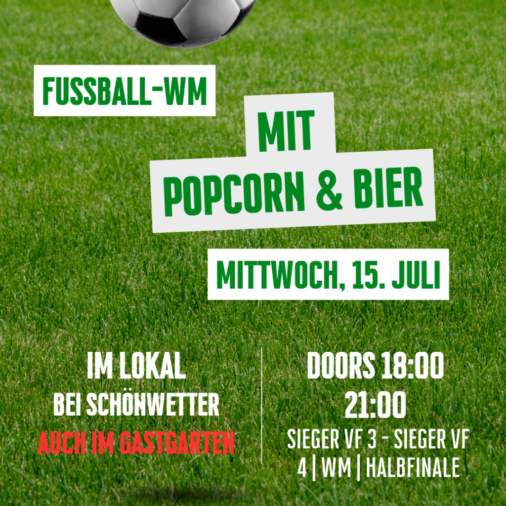 WM im Lokal – Sieger VF 3 – Sieger VF 4 | WM | Halbfinale WM im Lokal – Sieger VF 3 – Sieger VF 4 | WM | Halbfinale