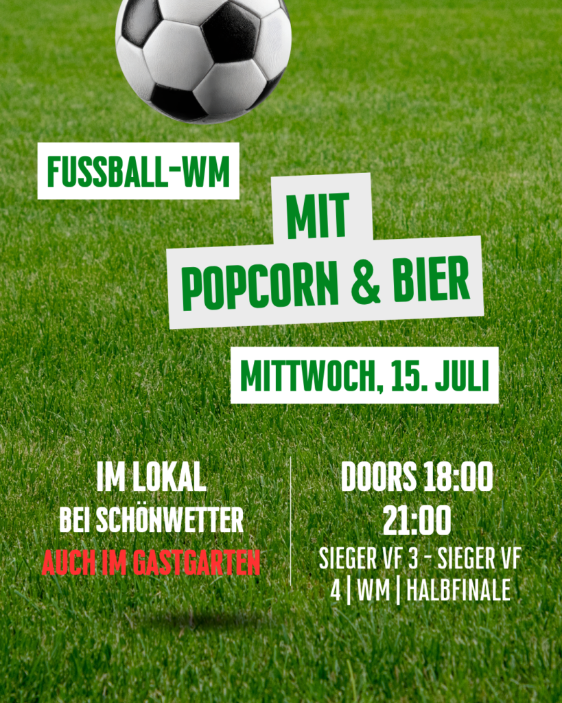 WM im Lokal – Sieger VF 3 – Sieger VF 4 | WM | Halbfinale