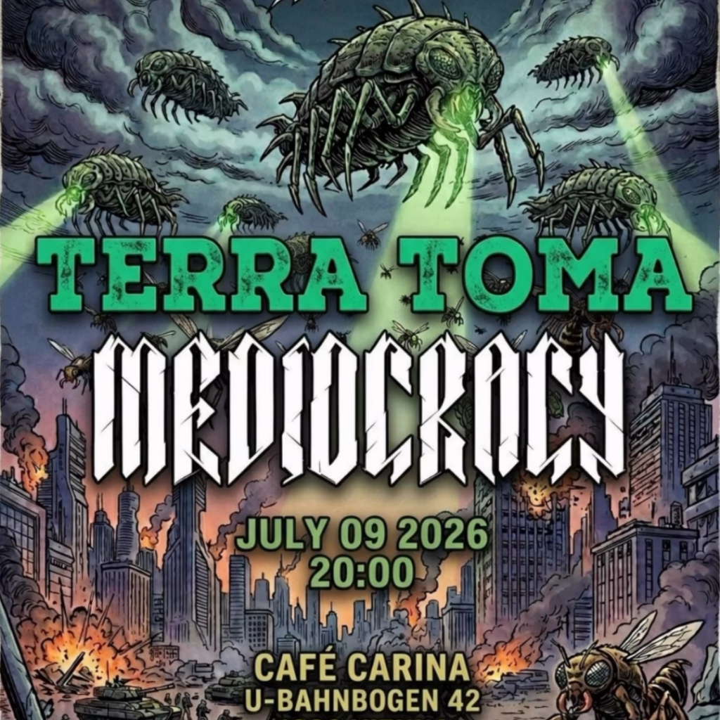 MEDIOCRACY – TERRA TOMA // (WM im Gastgarten)