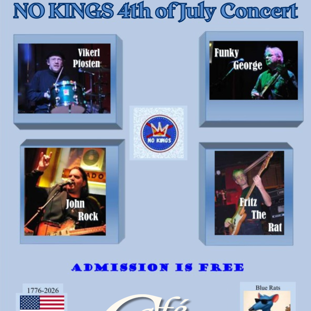 THE BLUE RATS//// NO KINGS 4th of July Concert THE BLUE RATS//// NO KINGS 4th of July Concert