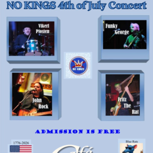 THE BLUE RATS////  NO KINGS 4th of July Concert