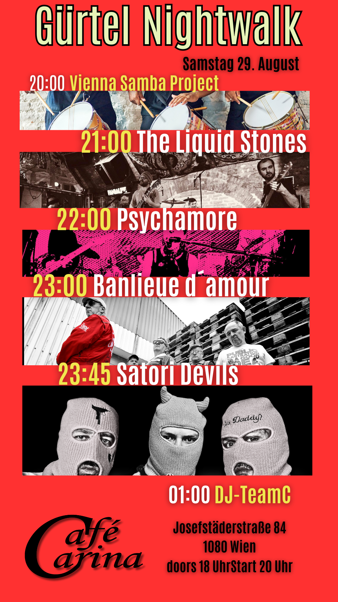 NIGHTWALK XXVIII im Cafe Carina: Vienna Samba Project | The Liquid Stones | Psychamore | Banlieue d´amour | Satori Devils NIGHTWALK XXVIII im Cafe Carina: Vienna Samba Project | The Liquid Stones | Psychamore | Banlieue d´amour | Satori Devils